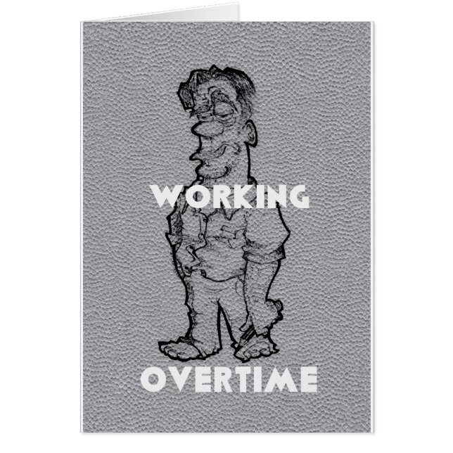 Working Overtime (Front)