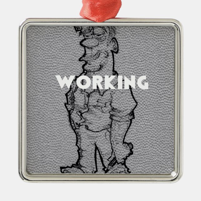 Working Overtime Metal Ornament (Front)