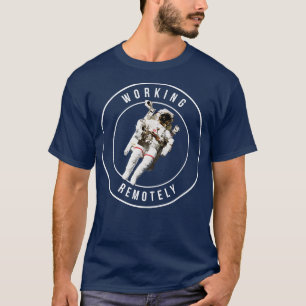 Working Remotely T-Shirt