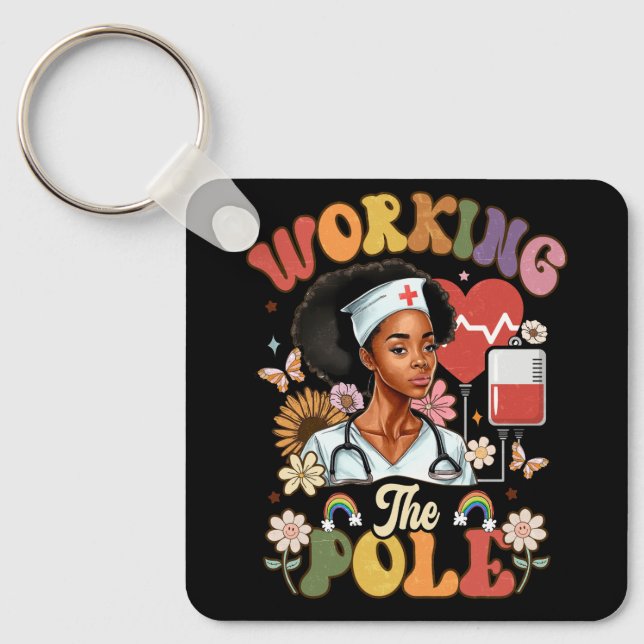 Working The Pole Funny ICU Nurse Emergency Nursing Keychain (Front)