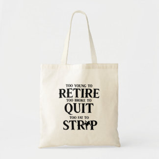 Working Until Forever Humour Design Tote Bag