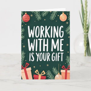 Working With Me Is Your Gift Card