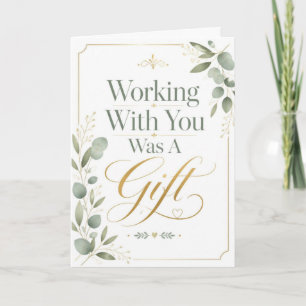 Working With You Was A Gift Card