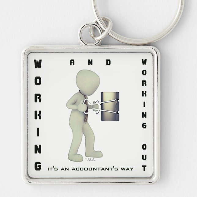 "Working & Working Out: It's an Accountant's Way" Keychain (Front)