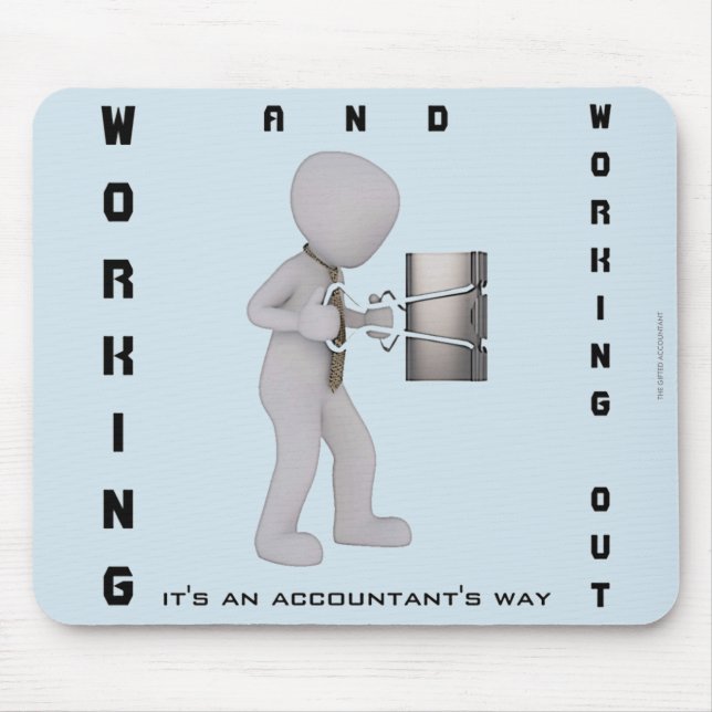 "Working & Working Out: It's an Accountant's Way" Mouse Pad (Front)