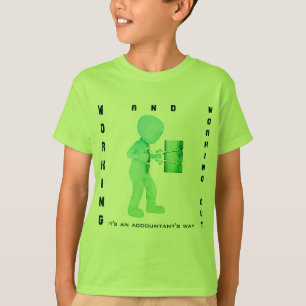 "Working & Working Out: It's an Accountant's Way"  T-Shirt