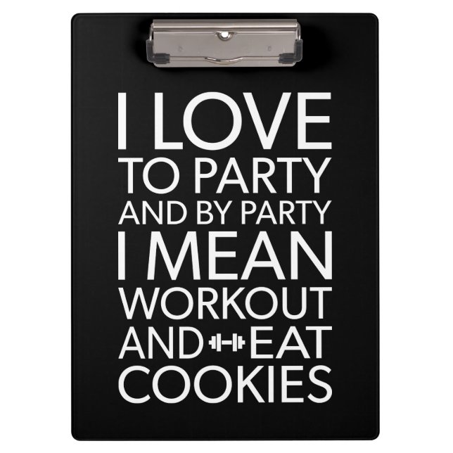 Workout and Eat Cookies - Funny Novelty Gym Clipboard (Front)