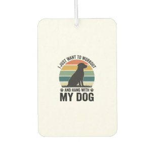 Workout and Hang With My Dog Vintage Dog Lover Des Air Freshener