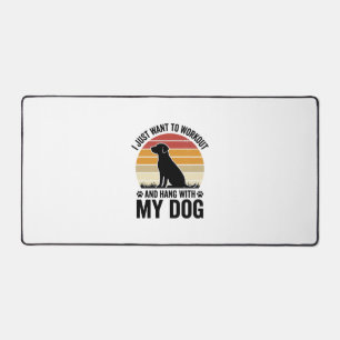 Workout and Hang With My Dog Vintage Dog Lover Des Desk Mat