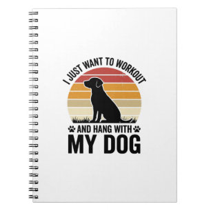 Workout and Hang With My Dog Vintage Dog Lover Des Notebook
