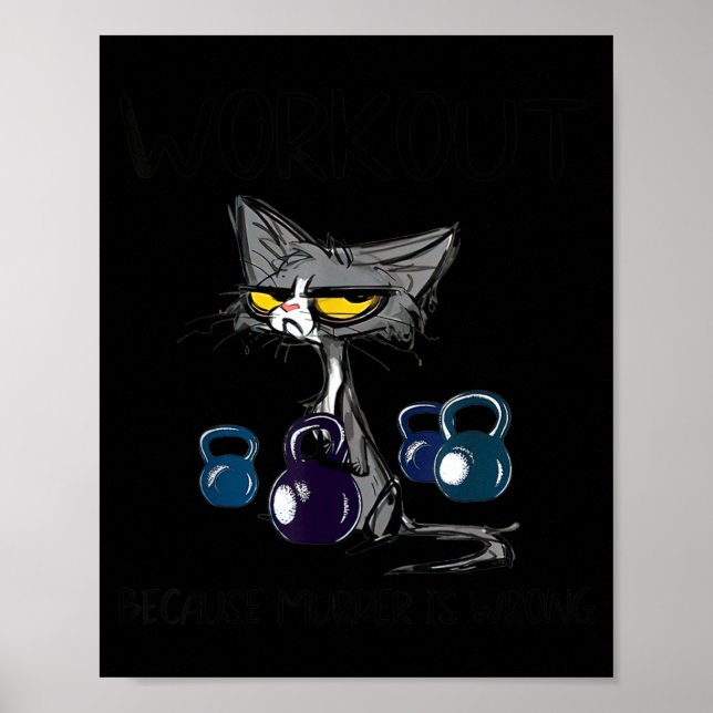 Workout Because Murder Is Wrong Black Cat Gym Poster (Front)