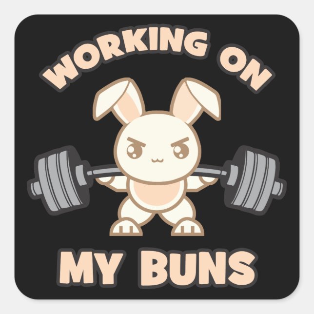 Workout Bunny Cartoon - Working On My Buns - Gym Square Sticker (Front)