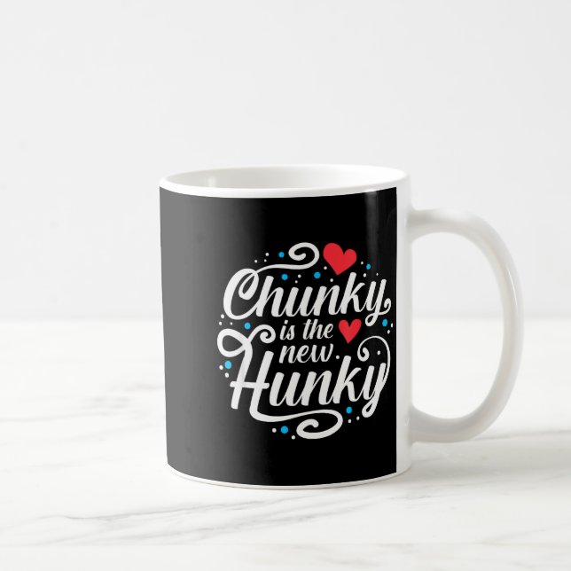 Workout Fitness Funny Chunky Is The New Hunky Grap Coffee Mug (Right)
