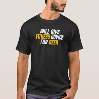 Workout Gym Trainer Give Fitness Advice For Beer T-Shirt