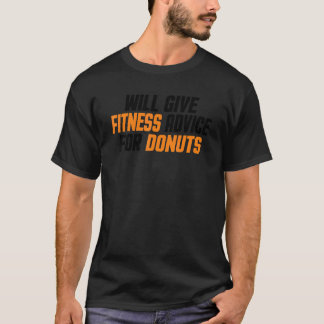 Workout  Gym Trainer    Give Fitness Advice For Do T-Shirt