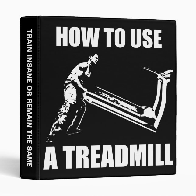Workout Humour - How To Use A Treadmill Binder (Front/Spine)