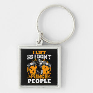 Workout Humour (I Lift So I Don't Punch People) Gy Keychain
