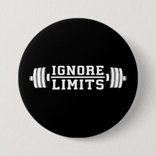 Workout Inspiration - Ignore Limits - Motivational 3 Inch Round Button