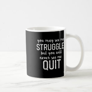 Workout Inspiration Motivational Saying Men Women  Coffee Mug