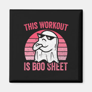 Workout Is Boo Sheet Halloween Gym Ghost  Magnet