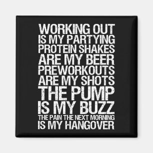 Workout Is My Partying - Gym Motivational Magnet