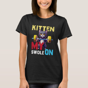 Workout Kitten My Swole On Workout Retro Cat T-Shirt