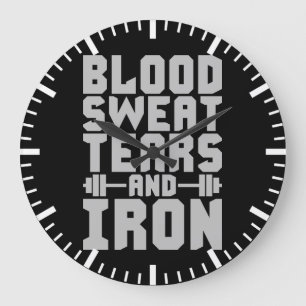 Workout Motivation - Blood, Sweat, Tears, and Iron Large Clock