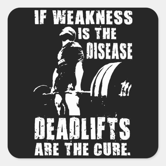 Workout Motivation - Deadlift Is The Cure Square Sticker (Front)
