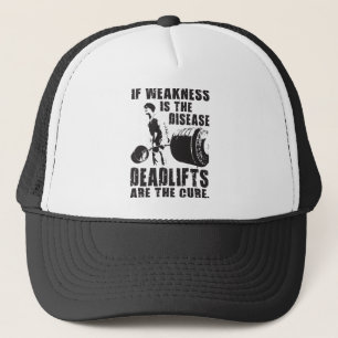 Workout Motivation - Deadlift Is The Cure Trucker Hat