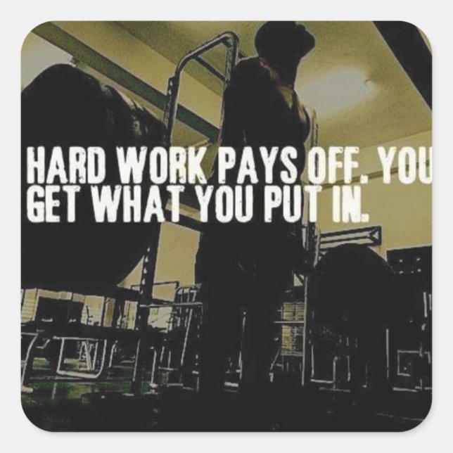 Workout Motivation - Hard Work Pays Off Square Sticker (Front)