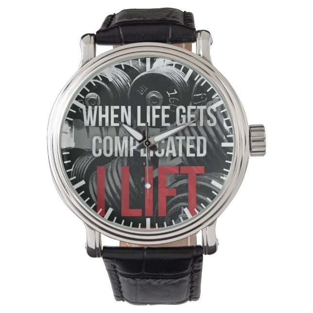 Workout Motivation - I LIFT Watch (Front)