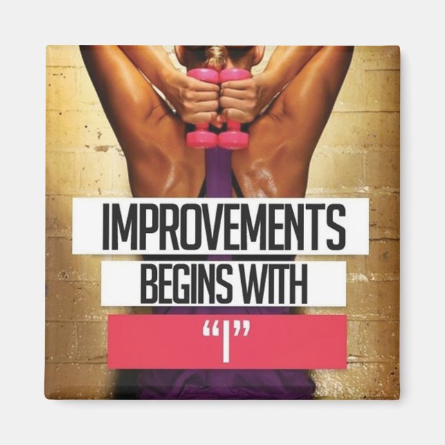 Workout Motivation - Improvements Begin With "I" Magnet (Front)