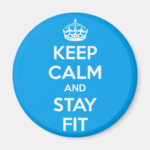Workout Motivation - Keep Calm and Stay Fit Magnet