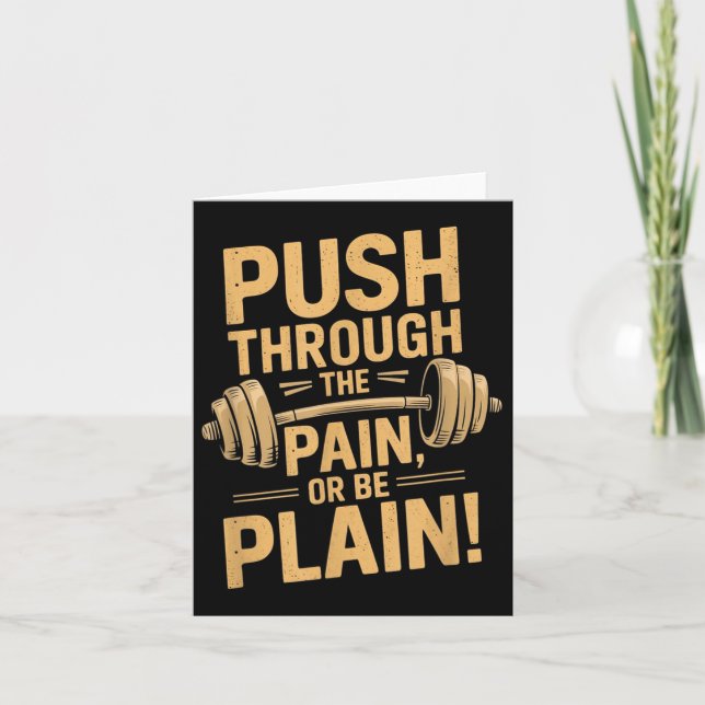 Workout Motivation Quote - Puhrough The Pain  Card (Front)