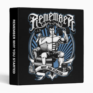 Workout Motivation - Remember Why You Started, Gym Binder