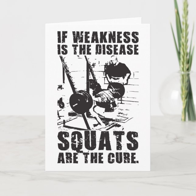 Workout Motivation - Squat Is The Cure Card (Front)