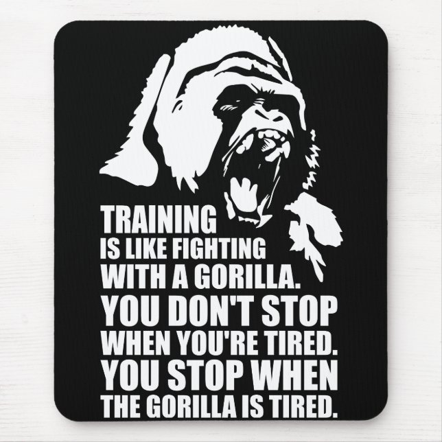Workout Motivation - Training - Fighting A Gorilla Mouse Pad (Front)
