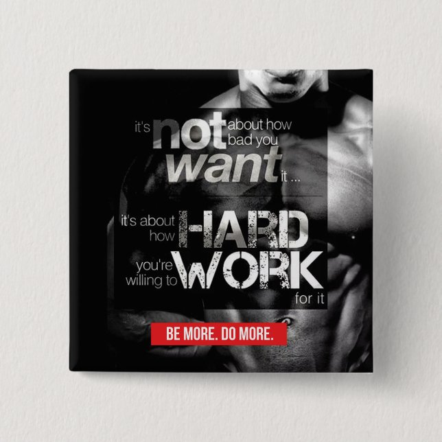 Workout Motivation - Work Hard 2 Inch Square Button (Front)