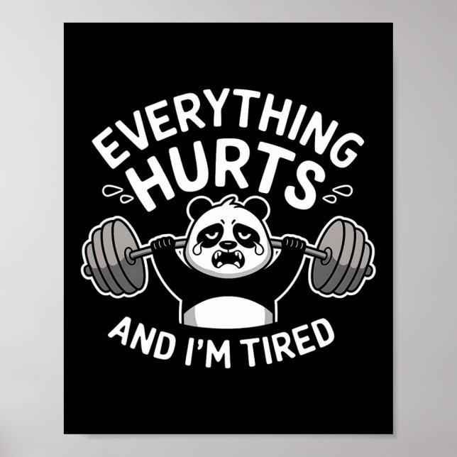 Workout Panda Everything Hurts Tired Funny Gym Gif Poster (Front)