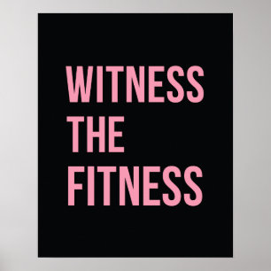 Workout Quote Witness The Fitness Black Pink Poster