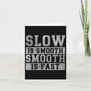 Workout Slow Is Smooth, Sitive Quote Motivational  Card