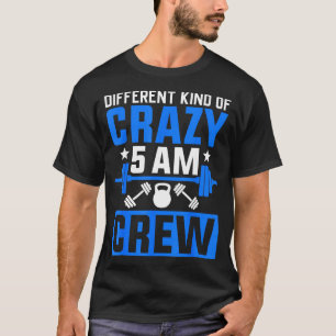 Workout Squad 5am Crew Funny Gym Quote  T-Shirt