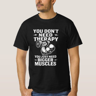Workout Therapy Joke Fitness Motivation Humour T-Shirt