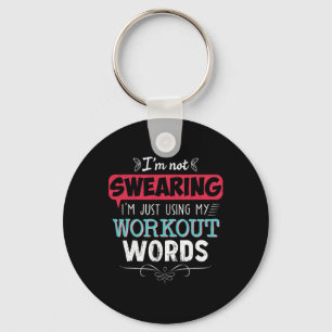 Workout Words Funny Joke Funny Gift Gym Keychain