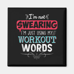 Workout Words Funny Joke Funny Gift Gym Magnet