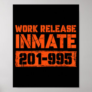 Workplace Worker Inmate Funny Prisoner Halloween Poster