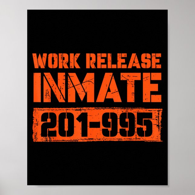 Workplace Worker Inmate Funny Prisoner Halloween Poster (Front)