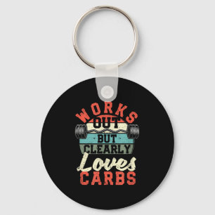 Works Out But Clearly Loves Carbs Funny Low Carb G Keychain