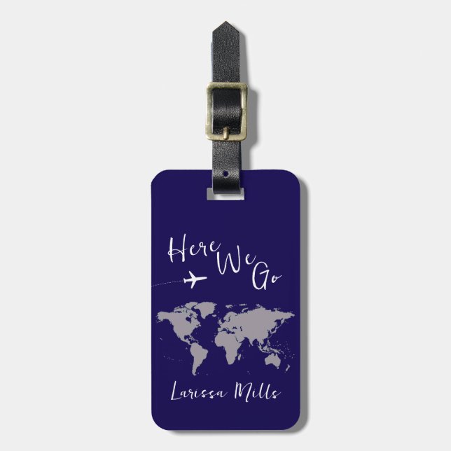 World Adventures - here we go... Luggage Tag (Front Vertical)