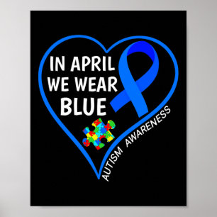 World Autism Awareness Day - In April We Wear Blue Poster